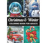 Christmas & Winter Coloring Book For Adults: Over 50 Large Print Winter & Christmas Season Coloring Book for Adults and Seniors I 2025 Beautiful and Relaxing Design with Winter Themes