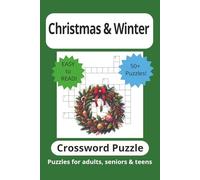Christmas & Winter Crossword Puzzle Book: Crossword Puzzles with Easy to Read Print about Christmas, Winter, Snowfall and More | 6x9 inches | 120 pages ... Gift for Vacations, Holidays and Free Times