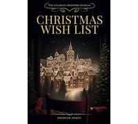 Christmas Wish List: The Ultimate Shopping Journal