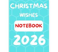 CHRISTMAS WISHES NOTEBOOK 2026: 8.5"x11" Size, Notebook Journal for Women, Men & Students , narrow lines, Perfect for Study & Research, 260 Pages