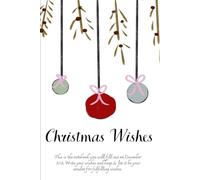 Christmas wishes: Wishes written while waiting for the new year