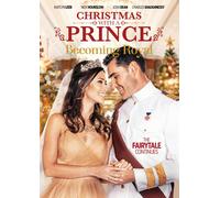 Christmas With A Prince: Becoming Royal (DVD) Josh Dean Kaitlyn Leeb