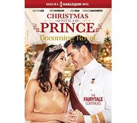 Christmas With A Prince - Royal Wedding [Edizione: Stati Uniti]