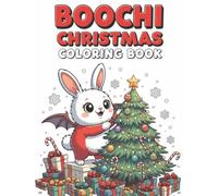 Christmas with Boochi: A Holiday Coloring Book for Kids Ages 4-8: Cute Christmas illustrations with Boochi the Monster, Santa Claus, reindeer, snowmen and more! Perfect holiday gift for boys and girls
