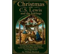 Christmas with C.S. Lewis and the Inklings