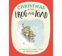 Christmas with Frog and Toad: The perfect illustrated Christmas gift for children - a funny and heart-warming celebration of friendship and life