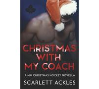 Christmas with My Coach: A MM Christmas Hockey Novella