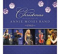 Annie Moses Band - Christmas with the Annie Moses Band