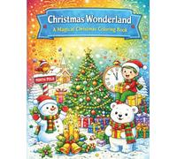 Christmas Wonderland: A Magical Christmas Coloring Book