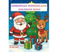 Christmas Wonderland Coloring Book: For my little artist