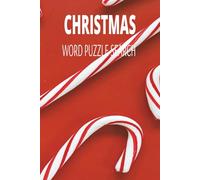 Christmas word puzzle search: Christmas word to relax and unwind with holiday themed word hunts| A merry mix of puzzles for all age| 6x9 inches size 110 pages
