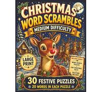 Christmas Word Scrambles Medium Difficulty: Large Print Holiday Puzzle Book with 30 Word Scramble Puzzles, 20 Words Each, Bonus Word Search Puzzles and Fun Christmas Facts