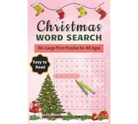 Christmas Word Search: 50+ Word Search Puzzles with Easy to Read Print about winter traditions, festive decorations, treats, winter travels, holiday ... ... Gift for Vacations, Travel, Holidays