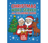 Christmas Word Search and Coloring Book: A Festive 8.5x11 Christmas and Winter Themed Activity Book That Features Word Searches With Matching Coloring Pages Plus 10 Bonus Mazes