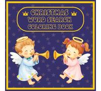 Christmas Word Search Coloring Book: Easy Holidays Word Searches with Charming Angels Coloring Fun for Children