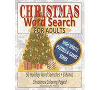 Christmas Word Search for Adults: 50 Holiday Word Searches + 8 Bonus Coloring Pages - Relaxing Large-Print Puzzles for the Season