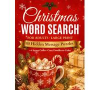 Christmas Word Search for Adults Large Print: Hidden Message Holiday Puzzle and Activity Book for Seniors with 80 Cozy Word Find Puzzles, Secret Codes, Coloring Doodles and Solutions