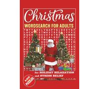 Christmas Word Search For Adults: Word Search Puzzle Challenge, Bold Puzzles for Adults, Seniors & Teens with Full Solutions Inside | 6 x 9 inches, ... Holiday Relaxation and Stress Relief