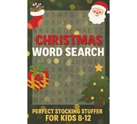 Christmas Word Search for Kids 8-12: Holiday Word Search Puzzles for Kids: Christmas Fun with 50+ Easy-to-Read Puzzles | 6x9 inches | 112 pages