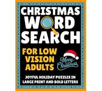 Christmas Word Search for Low Vision Adults Joyful Holiday Puzzles in Large Print and Bold Letters: Gifts for Visually Impaired Seniors