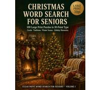Christmas Word Search for Seniors: 100 Large Print Puzzles in 30-Point Type - Carols, Traditions, Winter Scenes and Holiday Memories