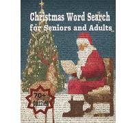Christmas Word Search for Seniors and Adults: Christmas Word Search for Seniors & Adults: Large Print Holiday Word Search: A Joyful Christmas Puzzle ... Print, Perfect Gift for Word Search Lovers