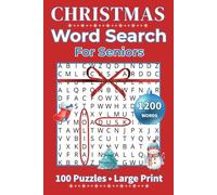 Christmas Word Search for Seniors: Large Print Holiday Puzzles for Relaxation and Memory Boost · 100 Festive Word Searches with Solutions · Perfect Christmas Gift for Seniors