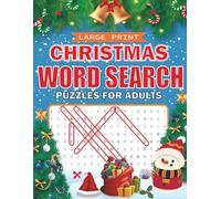 Christmas Word Search Large Print: Christmas Word Serch for Seniors, Adults and Teens, 75 Joyful Puzzles, Over 1100 Christmas Festive Themed Words, With Solutions