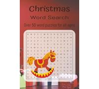 Christmas Word Search Over 50 Word puzzles for all ages: Word Search with Easy to Read Print about the spirit of Christmas| 6x9 inches, 110 pages|50+ ... for Vacations, School, and Free Time