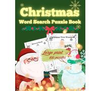 Christmas Word Search Puzzle Book: 100 Fun and Festive Holiday Puzzles for Adults and Teens | Answers Included | Large Print | Perfect for Relaxation and Family Fun