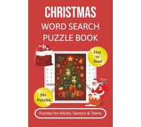 Christmas Word Search Puzzle Book: 50+ Festive Word Search Puzzles for Holiday Fun | Large Print Brain Games for Adults, Seniors & Teens with Solutions