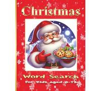 Christmas word search puzzle book for kids aged 8-13: Perfect for Kids Aged 8-13| Fun & Festive Christmas Word Searches | Boosts Spelling, Focus & ... Cheerful Puzzles and 10 Bonus coloring pages