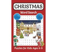 Christmas Word Search Puzzle Book for Kids Ages 6-9: Word Searches with Easy to Read Print about Reindeer, Elves, Santa and More | 6x9 Inches | 130 ... to Relax and Improve Concentration and Focus