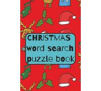 christmas word search puzzle book: Word Searches with Easy to Read Print about christmas, christmas tree, santa and More | 6x9 inches, 110 pages | 50+ Puzzles ... Gift for Vacations, Holiday