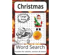 Christmas Word Search Puzzle Book: Word Searches with Easy to Read Print about Christmas , Countdown to Christmas , Christmas Spirit rich history ... for vacations, Holidays and Free Times.