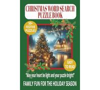 CHRISTMAS WORD SEARCH PUZZLE BOOK: Word Searches With Easy to Read Print About Holidays, Festive Traditions, and Winter Fun and more For Families, ... Vacations, Stocking Fillers, and Quiet Time