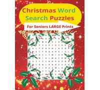 Christmas Word Search Puzzles: A Festive Large Print Holiday Puzzle Book with 50 Unique Word Searches and 750 Christmas-Themed Words for Kids, Adults, and Seniors