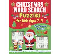 Christmas Word Search Puzzles for Kids Ages 7-9: 80 Fun XMAS Holiday Themed Puzzle Pages. Festive Words to Find for Boys and Girls. Great Gift.