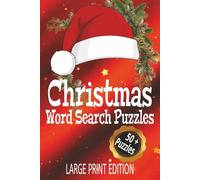 Christmas Word Search Puzzles: Word Searches with Easy to Read Print all about Christmas! - Let's get Festive! / 6x9 inches, 110 pages / 50+ Puzzles...Gift for Vacations, Holidays, and Leisure Time