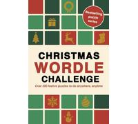 Christmas Wordle Challenge: Over 200 festive puzzles to do anywhere, anytime