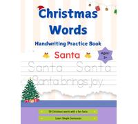 Christmas Words Handwriting Practice Book: 50 Christmas Words with Simple Sentences for Kids