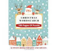 Christmas Wordsearch Wonderland: 100 Festive Word Search Puzzles for Kids, Teens, and Adults: 100 Fun & Relaxing Family Puzzles for Ages 9 to 99
