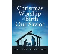 Christmas Worship and the Birth of Our Savior