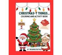 Christmas-y Things...: Coloring and Activity Book