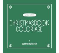 CHRISTMASBOOK COLORIAGE: Coloriage de noël pour enfant