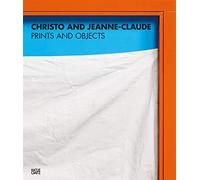 Christo and Jeanne-Claude: Prints and Objects: Catalogue Raisonné