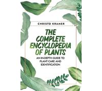 Christo Kramer The Complete Encyclopedia of Plants (Tascabile)