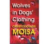 Christodoulos E.G. Moisa The Hour of the Grey Wolf (Tascabile)