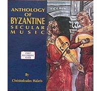 Christodoulos Halaris - Anthology of Byzantine Secular Music (UK Import)