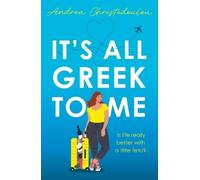 Christodoulou Andrea It's All Greek To Me (Tascabile)